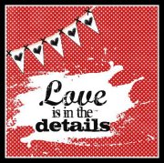 Love is in the Details